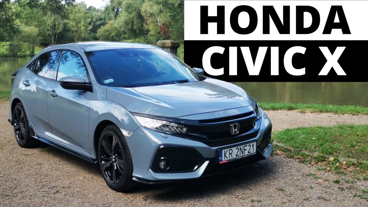 Honda Civic X to nie był spisek... YouTube