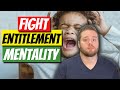How to Fight the Entitlement Mentality in Your Kids