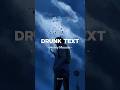 Drunk Text - Henry Moodie Tiktok Version (Lyrics)#lyrics #drunktext #henrymoodle #tiktokversion