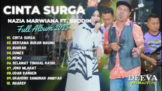 NAZIA MARWIANA Ft. BRODIN | CINTA SURGA - BERSAMA BUKAN MAUMU | FULL ALBUM 2023