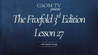 The Fivefold 3rd Edition: Lesson 27