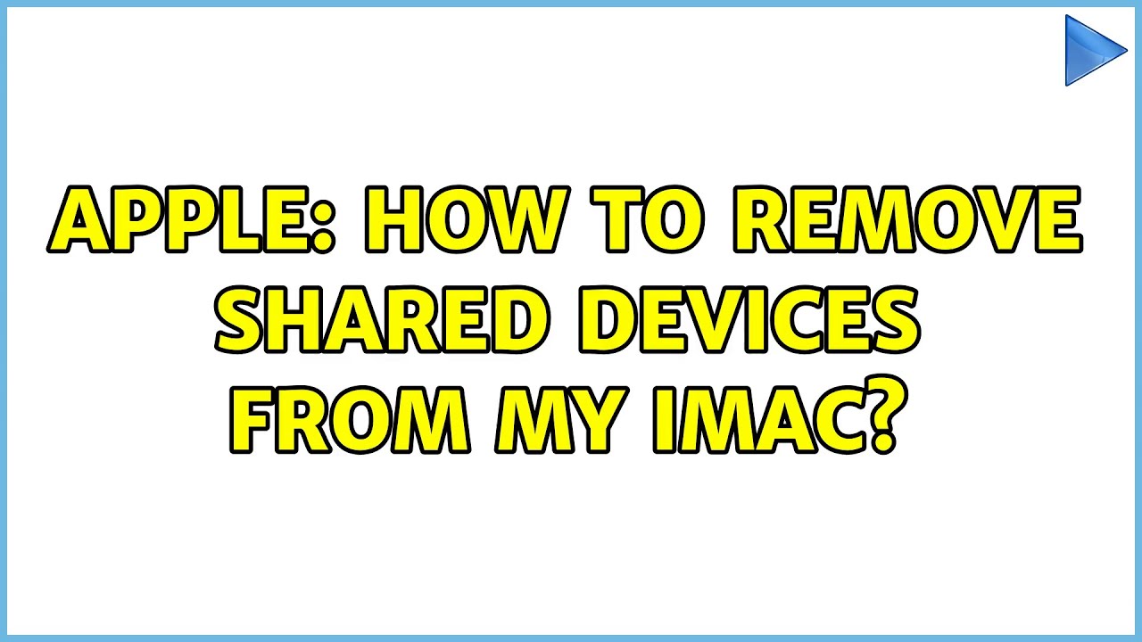 How To Remove A Shared Device On Mac