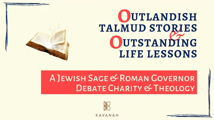 A Jewish Sage and Roman Governor Debate Charity & ...