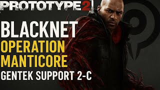Prototype 2 BLACKNET  Manticore   Gentek Support 2 C