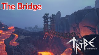 Crossing that Bridge in Tribe Primitive Builder - EP02