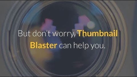 Thumbnail Blaster Review 2021