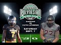 🔥🌴Saguaro Sabercats (AZ) vs. Faith Lutheran (NV) Polynesian Football Classic 2019