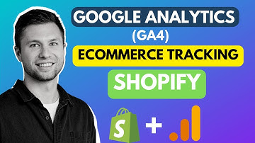 Google Analytics (GA4) Ecommerce Tracking For Shopify