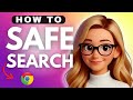 How to turn on Safe Search filter in Google Chrome (2025 guide)