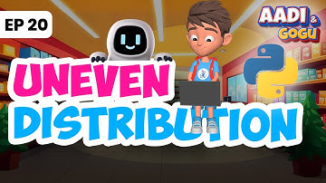 Aadi and Gogu | Ep 20 | Uneven Distribution | Coding for Kids