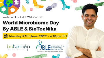 27th June - World Microbiome Day : Join Us For FREE Webinar By ABLE & BioTecNika