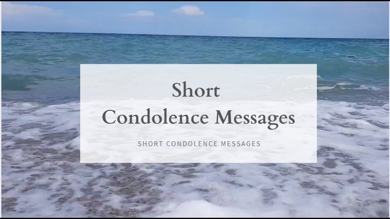 Condolences Messages | Deepest, Heartfelt, Thoughtful \u0026 Short Condolences Messages