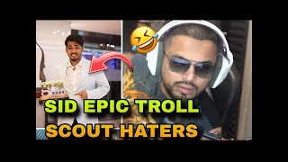 Sid Epic Troll Scout Haters 😂 After this