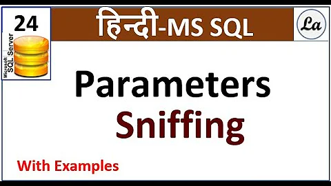 Sql Parameter Sniffing Hindi