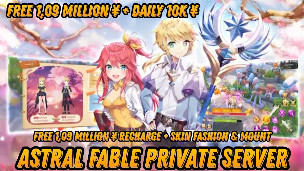 Astral Fable P-Server - Free 1,09M¥ + Daily 10K¥ + Skin Fashion + Mount Limited + Wing & More