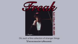 [THAISUB|แปลไทย] Freak - Sub Urban (feat. REI AMI) (Lyrics)