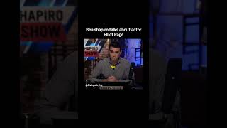 ben shapiro talks about actor Elliot Page #benshapiro #benshapiroclips