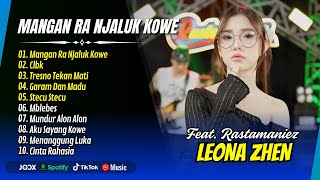 Leona Zhen  Mangan Ra Njaluk Kowe  Clbk  Tresno Tekan Mati   Dangdut Terbaru 2025