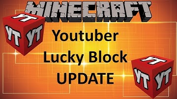 YOUTUBER LUCKY BLOCK UPDATE - MINECRAFT 1.12.2 (MOD SHOWCASE)