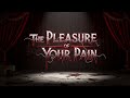 The Pleasure Of Your Pain Villain Duet Song mp3