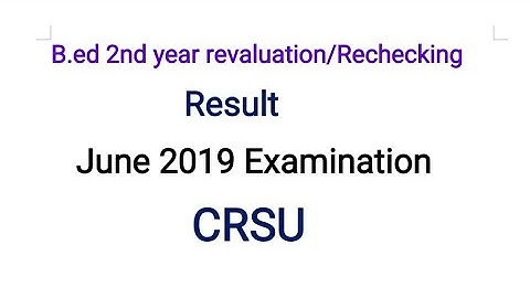 B.Ed 2nd year  Re- evaluations and rechecking result CRSU Naveen dahiya