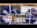 Tips for Varnishing Acrylic Paintings
