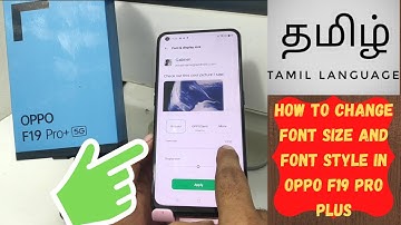 How to Change Font size and Font Style in OPPO F19 pro plus in Tamil , OPPO F19s