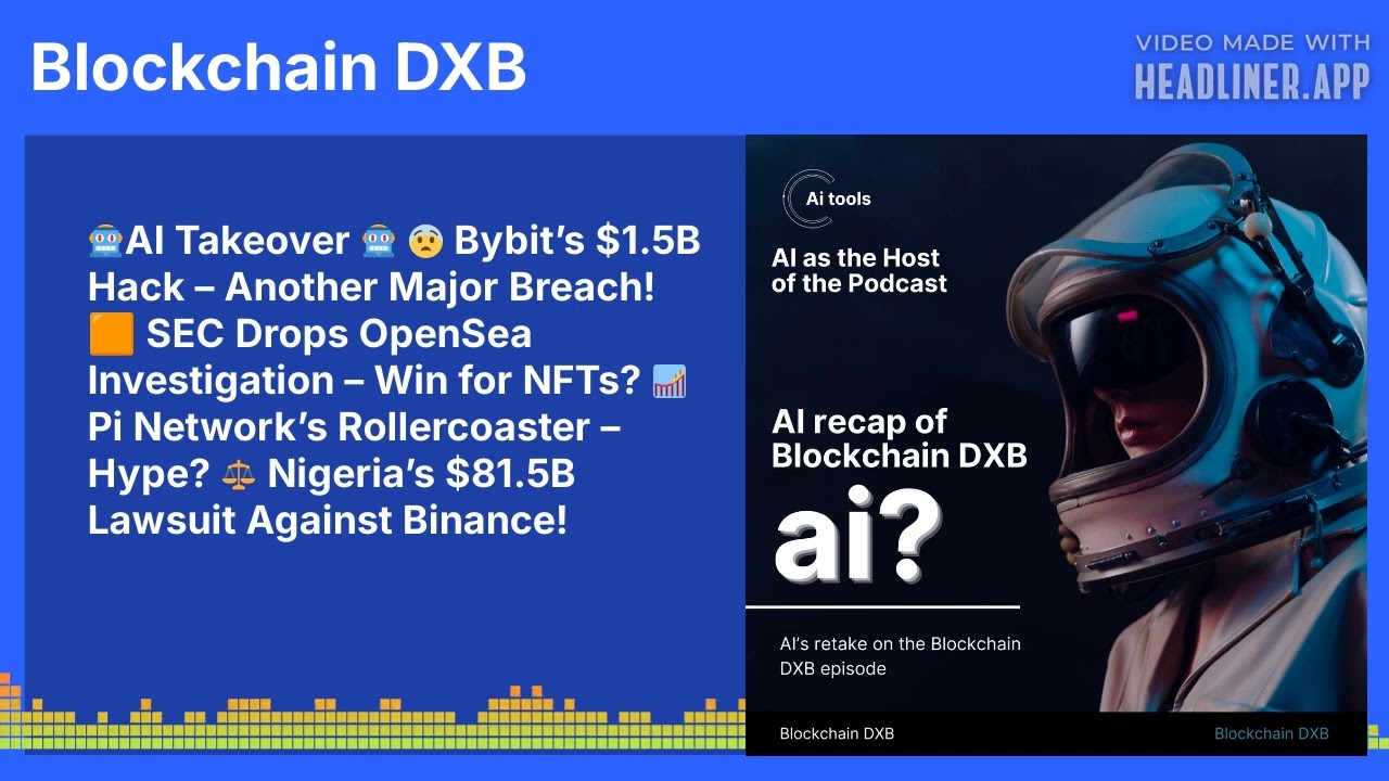 🤖AI Takeover 🤖 😨 Bybit’s $1.5B Hack – Another Major Breach! 🟧 SEC Drops OpenSea Investigation –...