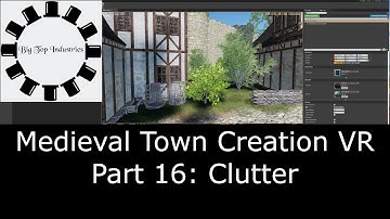 Unreal Engine Medieval Town Creation for VR Project Part 16: Clutter