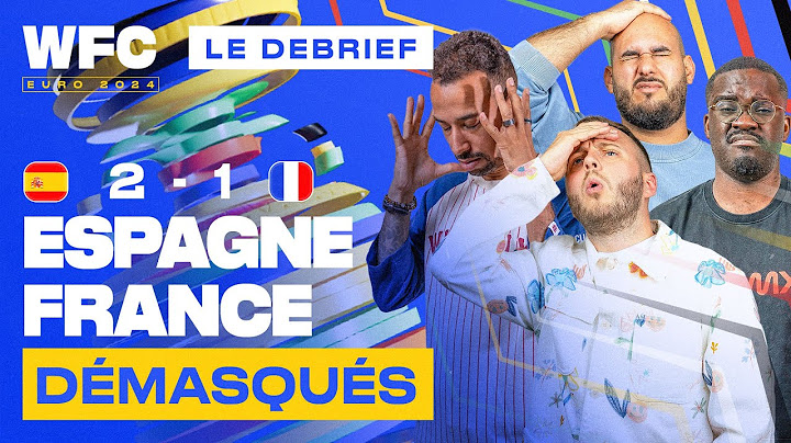⚽ Debrief Espagne - France (2-1) / Euro 2024