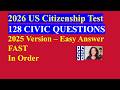 2026 US Citizenship Test (2025 Version) – 128 Civics Questions &amp; Answers - Fast In Order (3/12)