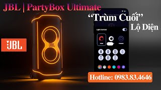 Loa JBL PartyBox Ultimate - Trùm Cuối Lộ Diện - Khơi Nguồn Cảm Hứng - Bùng Chất Sôi Động