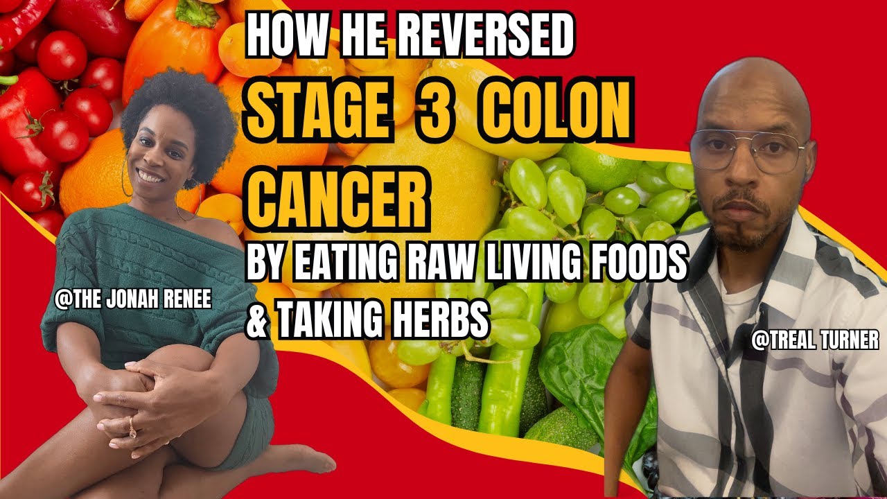 How He Healed Himself from Stage 3 Colon Cancer Naturally