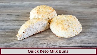 Quick And Easy Keto Milk Buns (Nut Free and Gluten Free)