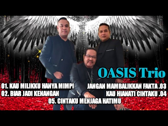 OASIS TRIO (Official Music Video) class=