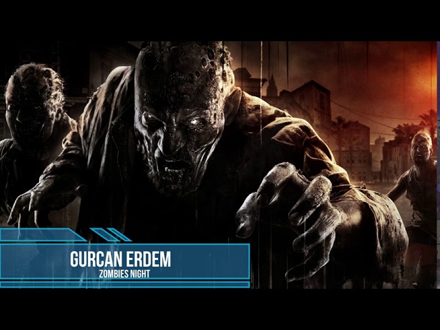 Gurcan Erdem - Zombie's Night