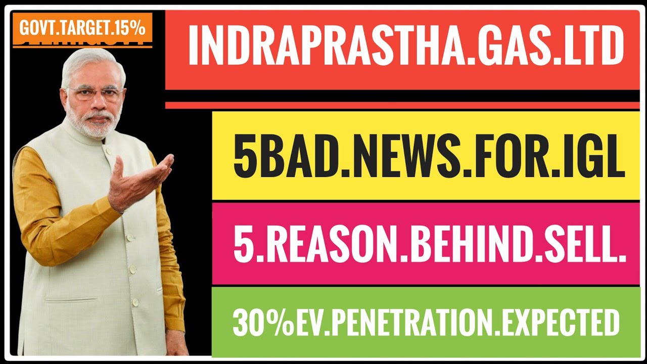 BAD NEWS FOR IGL SHARE INDRAPRASTHA GAS SHARE NEWS IGL MGL GUJRAT