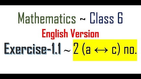 Ex:1.1 ~ 2.(a,b,c) no. ~ Class 6 ~ English Version ~ Math
