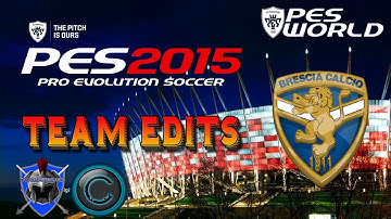 PES 2015 KIT EDITING - BRESCIA KITS Step by Step Guide for Next Gen