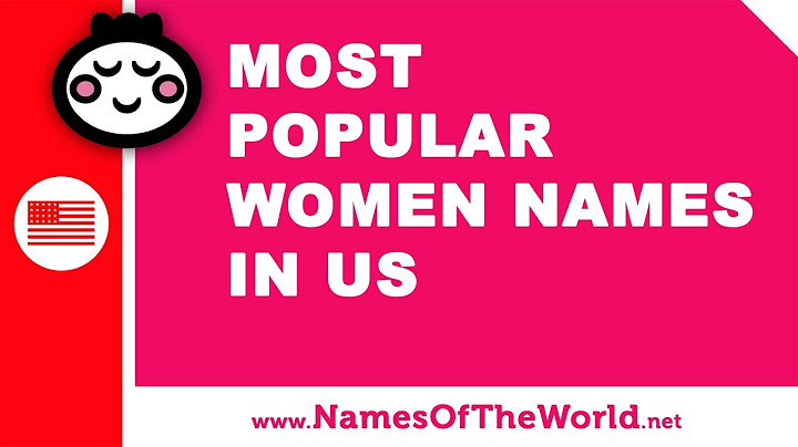 Top 100 most popular names in the us năm 2024