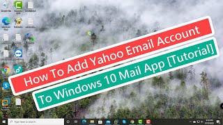 How To Add Yahoo Email Account To Windows 10 Mail App [Tutorial] screenshot 5