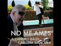 No me ames  aleandro baldi  carlotta bianchini cover version fonoplaypaolopaltrinieri