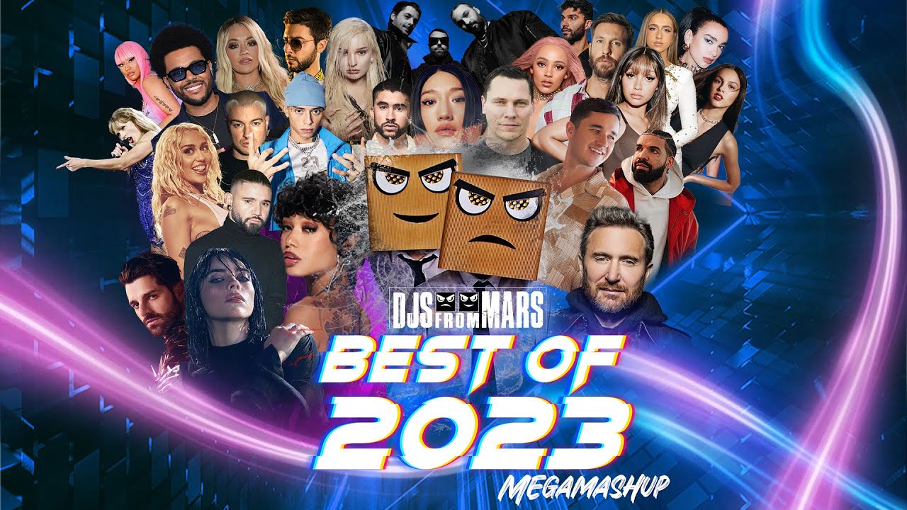Djs From Mars   Best of 2023 Megamashup   40 Songs in 8 Minutes