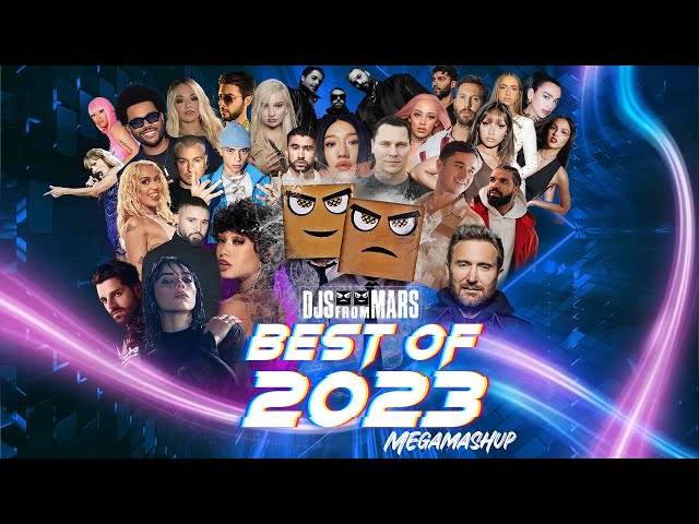 Djs From Mars - Best of 2023 Megamashup - 40 Songs in 8 Minutes class=