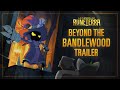New Expansion: Beyond the Bandlewood | Cinematic Trailer - Legends of Runeterra