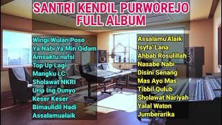 SHOLAWAT SANTRI KENDIL PURWOREJO FULL ALBUM || SHOLAWAT MERDU HADROH MODERN SANTRI KENDIEL