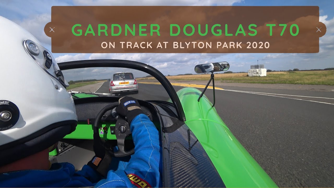 Gardner Douglas T70 Blyton 2020 in 4K | track day fun with 500bhp V8 900kg sports car on road tyres!