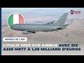 L’Italie passe une commande ferme de 1,39 milliard d’euros auprès d’Airbus pour six A330 MRTT