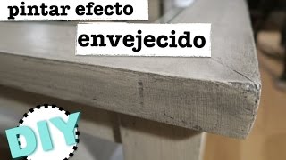 COMO PINTAR MADERA CON EFECTO ENVEJECIDO | ESTILO VINTAGE