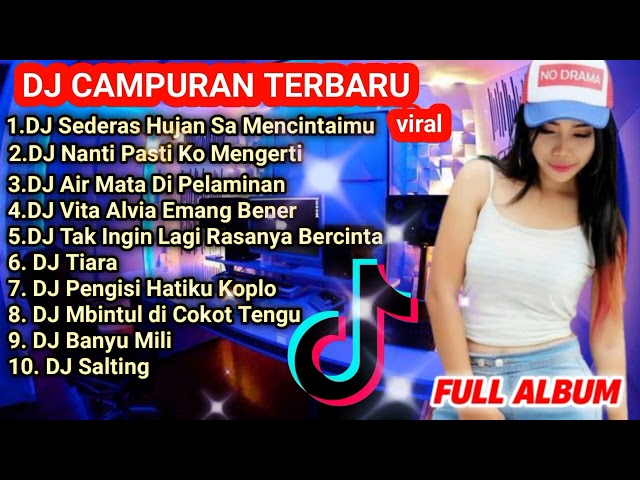 DJ CAMPURAN TERBARU SEDERAS HUJAN SA MENCINTAIMU REMIX TIKTOK class=